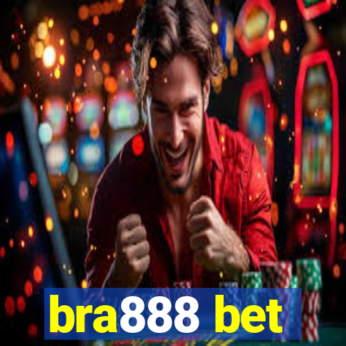 bra888 bet